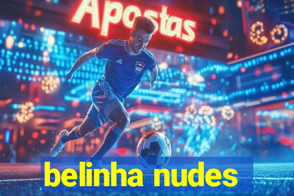 belinha nudes